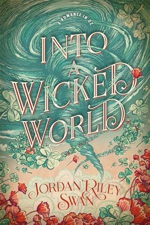 Into a Wicked World (A Wholesome Romance in Oz #1)