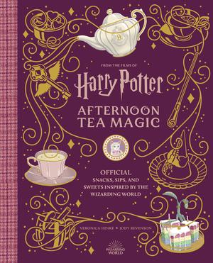 Harry Potter: Afternoon Tea Magic: Official Snacks, Sips, and Sweets Inspired by the Wizarding World by Veronica Hinke, Jody Revenson