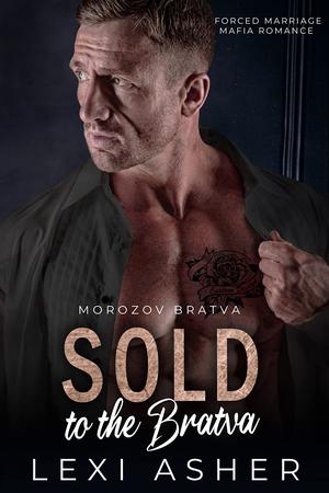 Sold to the Bratva (Morozov Bratva #4)
