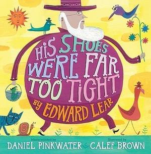 His Shoes Were Far Too Tight by Edward Lear