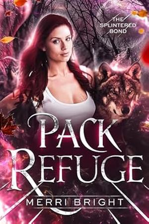 Pack Refuge by Merri Bright