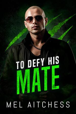 To Defy His Mate (Lunetti Pack #0.5)