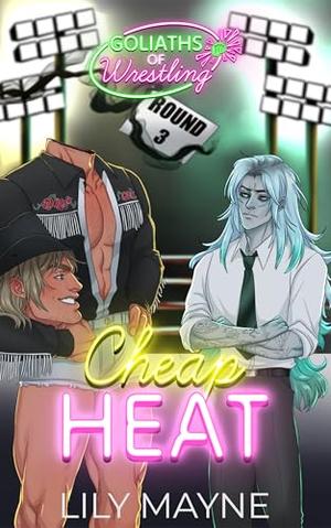 Cheap Heat by Lily Mayne