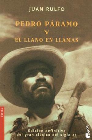 Pedro Paramo / El Llano En Llamas by Juan Rulfo
