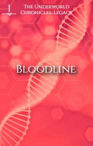 Bloodline (Underworld Chronicles #25)