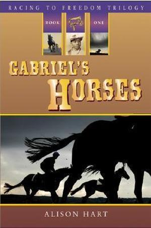 Gabriel's Horses by Alison Hart