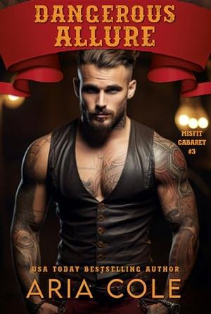 Dangerous Allure by Aria Cole