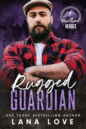 Rugged Guardian by Lana Love