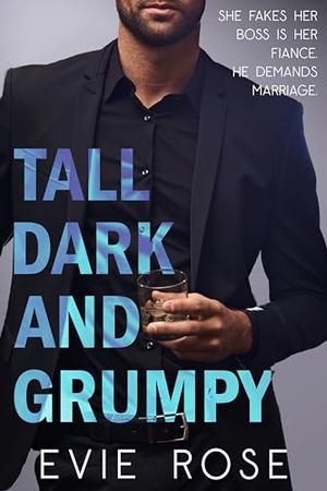 Tall, Dark, and Grumpy (Grumpy Bosses #2)