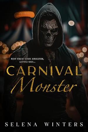 Carnival Monster: A Dark Serial Killer Romance by Selena Winters