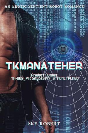 TKManAteHer by Sky Robert