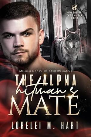 The Alpha Hitman's Mate (Omegas of the Shifter Mafia #2)