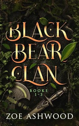 Black Bear Clan Books 1-3 by Zoe Ashwood