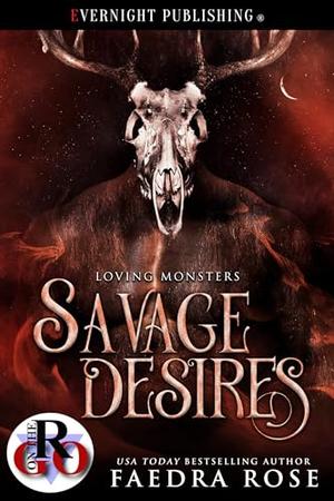 Savage Desires by Faedra Rose