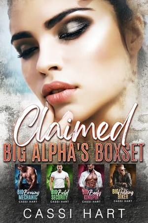 Claimed: Big Alpha's Boxset (Big Alpha's #1-4)