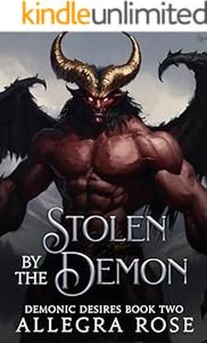 Stolen by the Demon (Demonic Desires #2)