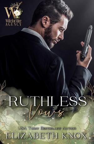 Ruthless Vows by Elizabeth Knox