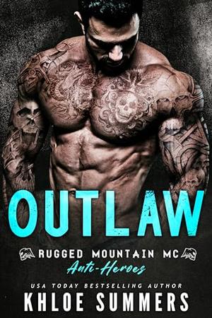 Outlaw (Rugged Mountain MC: Anti-Heroes #1)