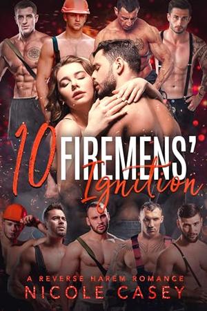 Ten Firemen's Ignition (Love by Numbers 2 #9)