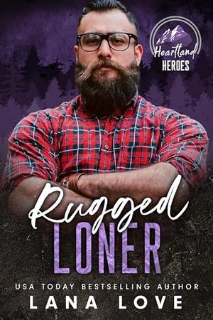 Rugged Loner by Lana Love