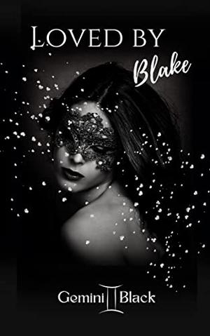 Loved by Blake by Gemini Black