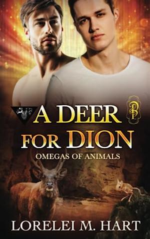A Deer for Dion (Omegas of Animals #8)