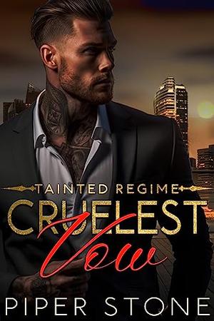 Cruelest Vow by Piper Stone