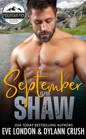 September is for Shaw by Dylann Crush, Eve London