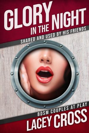 Glory in the Night by Lacey Cross