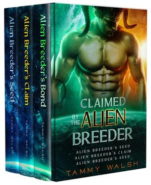 Claimed by the Alien Breeder (Claimed by the Alien Breeder #1-3)