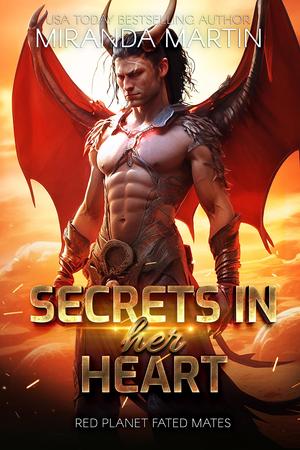 Secrets in Her Heart (Red Planet Fated Mates #2)