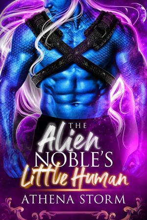 The Alien Noble's Little Human (Kiphian Nobles #1)