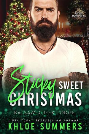 Sticky-Sweet Christmas (Rugged Mountain Ink: Balsam Creek Lodge #4)