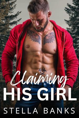 Claiming His Girl (Fit Mountain Instaloves Vol. 2 #1)