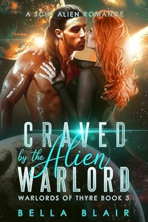 Craved by the Alien Warlord by Bella Blair