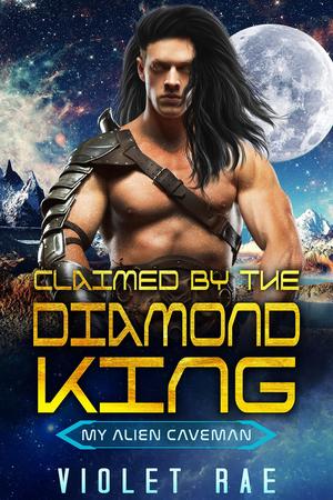 Claimed by the Diamond King (My Alien Caveman #5)