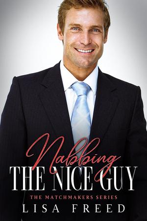 Nabbing the Nice Guy (The Matchmakers #4)