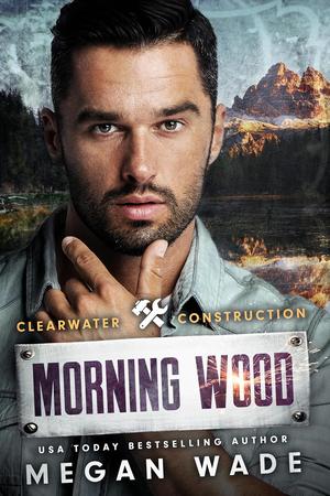 Morning Wood by Megan Wade