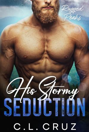 His Stormy Seduction (Rugged Peaks #2)