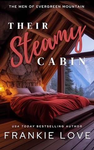 Their Steamy Cabin by Frankie Love
