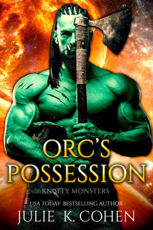 Orc's Possession by Julie K. Cohen