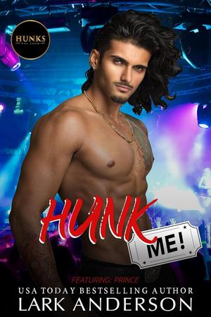 Hunk Me! by Lark Anderson