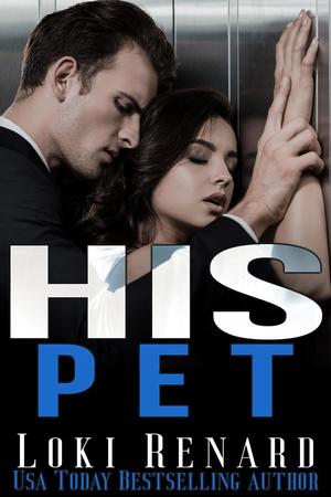 His Pet by Loki Renard