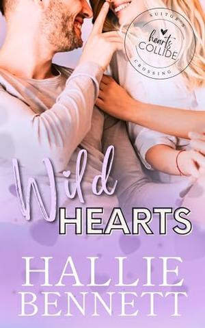 Wild Hearts (Suitor's Crossing: Hearts Collide #3)