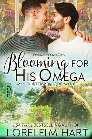 Blooming for His Omega (Omegas of Oliver Creek #10)
