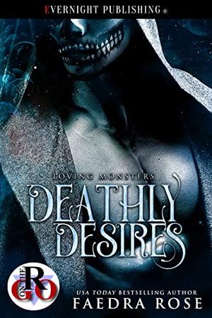 Deathly Desires (Loving Monsters #2)
