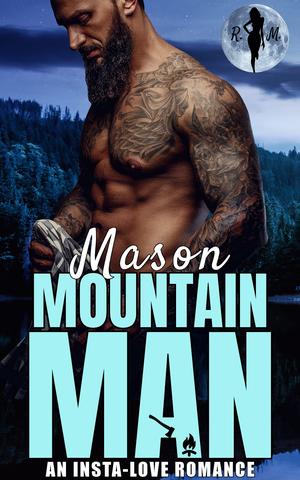 Mason The Mountain Man (Obsessive Mountain Alphas #5)