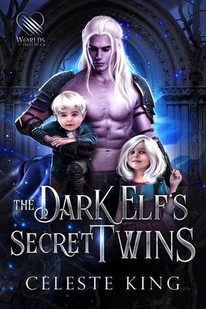 The Dark Elf's Secret Twins (Secret Babies for Prothekan Dark Elves #7)