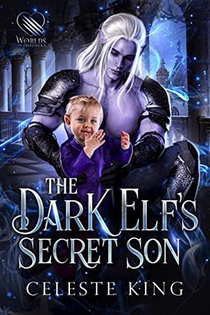 The Dark Elf's Secret Son (Secret Babies for Prothekan Dark Elves #6)