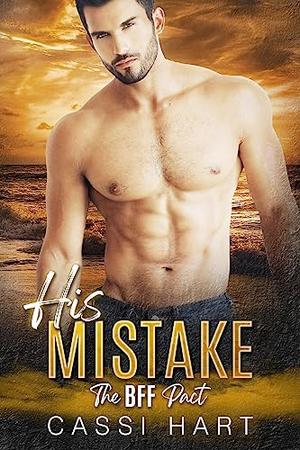 His Mistake by Cassi Hart